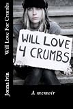 Will Love For Crumbs