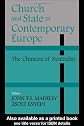 Church and State in Contemporary Europe: Church and State in Europe