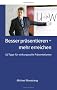 Besser pr�sentieren - mehr erreichen: 52 Tipps f�r wirkungsvolle Pr�sentationen