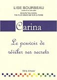 Carina : Le pouvoir de r�v�ler ses secrets
