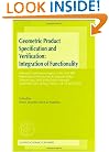 Geometric Product Specification and Verification: Integration of Functionality