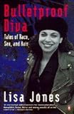 Bulletproof diva : tales of race, sex and hair