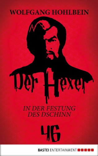 Der Hexer 46: In der Festung des Dschinn. Roman (German Edition)