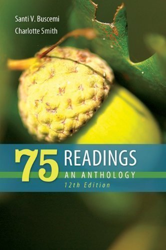 75 Readings: An Anthology by Buscemi, Santi Published by McGraw-Hill Humanities/Social Sciences/Languages 12th (twelfth) edition (2012) Paperback