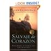 Salvaje de corazon: Descubramos el secreto del alma masculina (Spanish Edition)