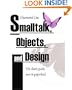 Smalltalk, Objects, and Design