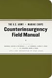 The U.S. Army/Marine Corps Counterinsurgency Field Manual