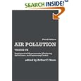 Air Pollution, Volume 6, Third Edition: Supplement to Air Pollutants, Their Transformations, Transport, and Effects... by Arthur C. Stern