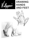 Vilppu Drawing Hands and Feet