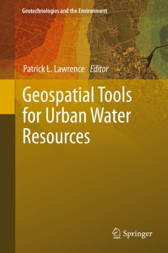 Geospatial Tools for Urban Water Resources: 7 (Geotechnologies and the Environment)