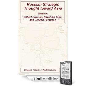 Russian Strategic Thought toward Asia