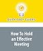How To Hold an Effective Meeting