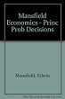 Economics  : Principles,problems,decisions)
