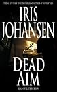 Dead Aim (Johansen, Iris)