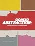 Comic Abstraction: Image Breaking, Image Making