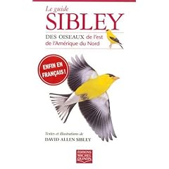 Guide Sibley des Oiseaux de l'Est de l'Amerique du Nord
