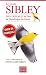 Guide Sibley des Oiseaux de l'Est de l'Amerique du Nord