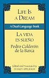 Life Is a Dream/La Vida es Sueno: A Dual-Language Book (Dover Dual Language Spanish)