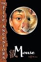 Mouse (The Five Ancestors, Book 6)