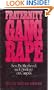 Fraternity Gang Rape: Sex, Brotherhood, and Privilege on Campus (Feminist Crosscurrents)