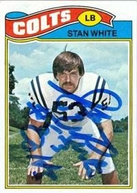 Stan White Autographed/Hand Signed Football Card (Baltimore Colts)
