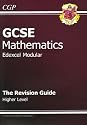 GCSE Mathematics Edexcel Modular: Higher Level: The Revision Guide: Higher Level for Exams 2009