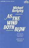 As the wind doth blow: Vocal score (Oxford Choral Music)
