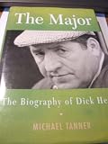 The Major : the biography of Dick Hern