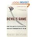 Devil's Game: How the United States Helped Unleash Fundamentalist Islam (American Empire Project)