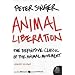 Animal Liberation: The Definitive Classic of the Animal Movement (P.S.)