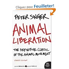 Animal Liberation: The Definitive Classic of the Animal Movement