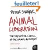 Animal Liberation: The Definitive Classic of the Animal Movement