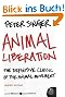 Animal Liberation: The Definitive Classic of the Animal Movement (P.S.)