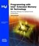 Programming with Intel Extended Memory 64 Technology