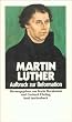 Ausgew�hlte Schriften: Aufbruch zur Reformation