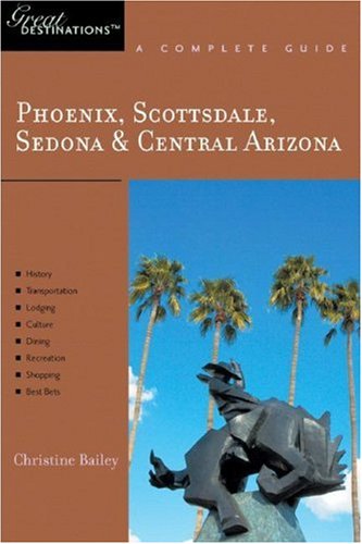 City Travel Guides Discounted  Books : Phoenix Scottsdale Sedona And Central Arizona Great Destinations