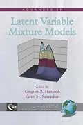 Advances in Latent Variable Mixture Models (PB) (Cilvr Series on Latent Variable Methodology)