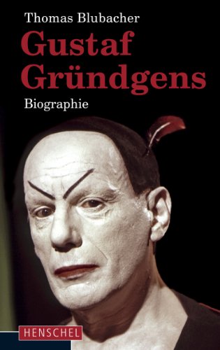 Gustaf Gründgens: Biografie (German Edition)