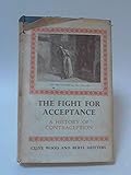 The fight for acceptance : a history of contraception