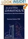 Electrogravitics II: Validating Reports on a New Propulsion Methodology (No. 2)