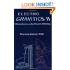 Electrogravitics II: Validating Reports on a New Propulsion Methodology