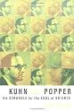 Kuhn vs. Popper: The Struggle for the Soul of Science (Revolutions in Science)