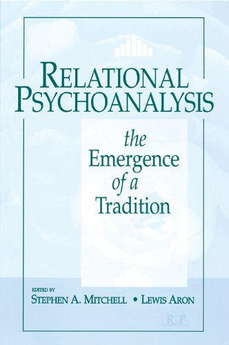 Relational Psychoanalysis, Volume 14: The Emergence of a Tradition (Relational Perspectives Book Series)