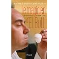 Le magicien d'El Bulli : Une biographie de Ferran Adri�
