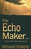 The Echo Maker: A Novel