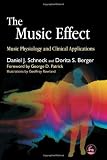 The Music Effect: Music Physiology and Clinical Applications