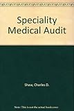 Speciality medical audit
