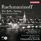 Rachmaninoff:The Bells / Spring/ Three Russian Songs