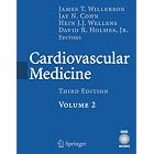 Cardiovascular Medicine: Volume 2 by James T. Willerson, Jay N. Cohn, Hein J.J. Wellens, and David R. Holmes
