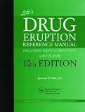 Litt's Drug Eruption Reference Manual (Litt's Drug Eruption Reference Manual: Including Drug Interactions)